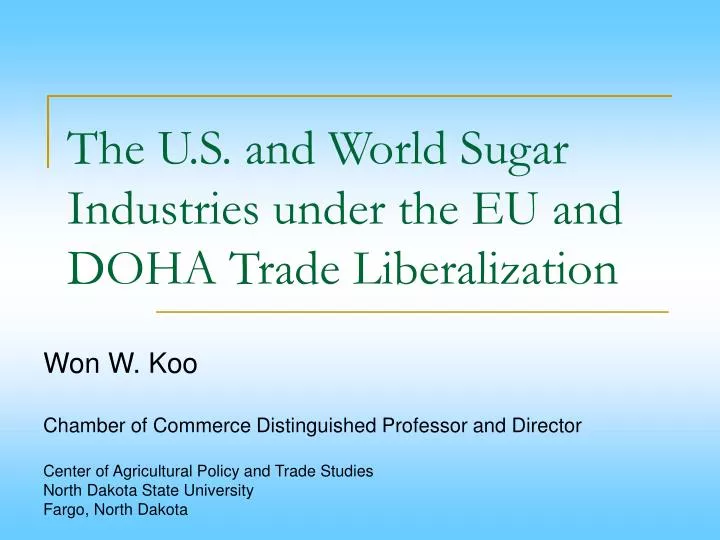 the u s and world sugar industries under the eu and doha trade liberalization