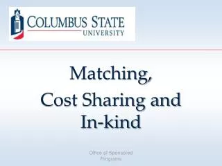 Matching, Cost Sharing and In-kind