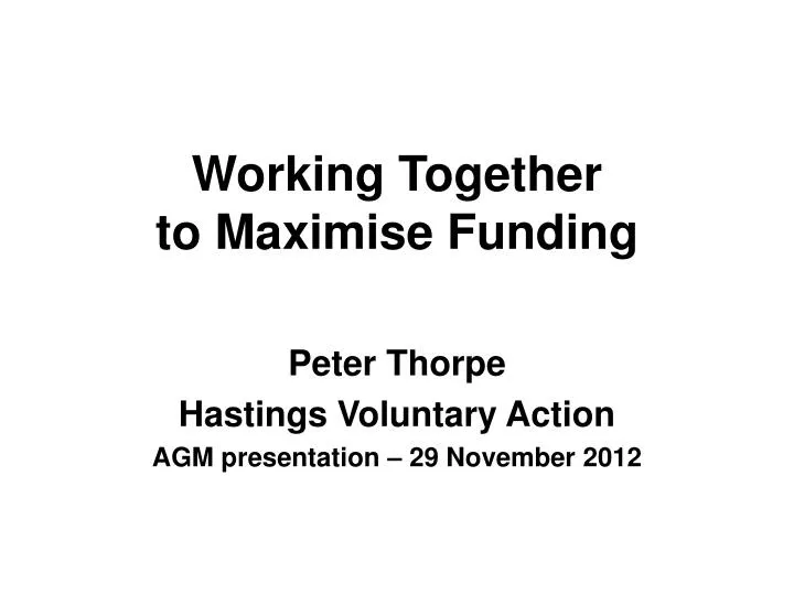 working together to maximise funding