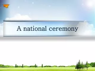 A national ceremony
