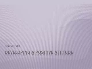 Developing a Positive Attitude