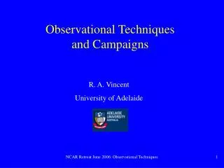 Observational Techniques and Campaigns