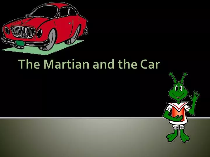 the martian and the car