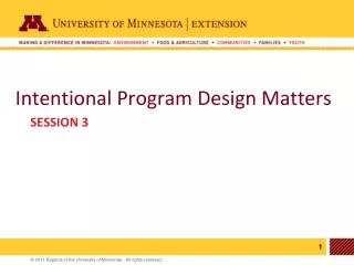 Intentional Program Design Matters