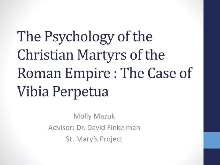 the psychology of the christian martyrs of the roman empire the case of vibia perpetua