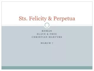 Sts. Felicity &amp; Perpetua