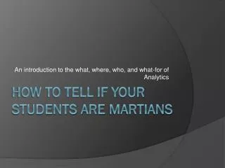 How to tell if your students are martIAns