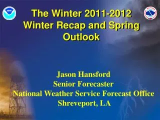 The Winter 2011-2012 Winter Recap and Spring Outlook