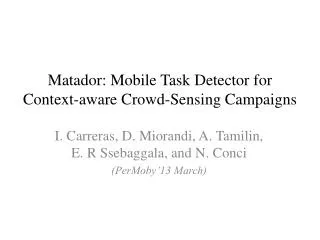 Matador: Mobile Task Detector for Context-aware Crowd-Sensing Campaigns