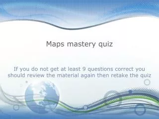 Maps mastery quiz