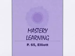 MASTERY LEARNING