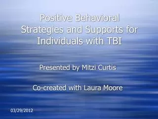 Positive Behavioral Strategies and Supports for Individuals with TBI
