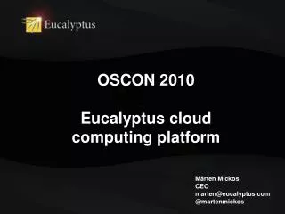 OSCON 2010 Eucalyptus cloud computing platform