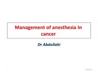 Management of anesthesia In cancer