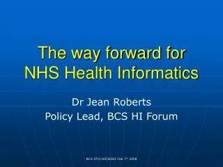 The way forward for NHS Health Informatics