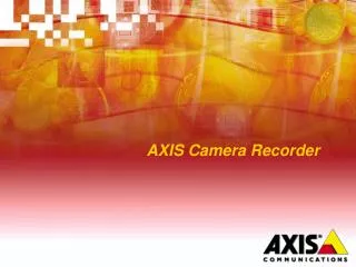 AXIS Camera Recorder