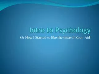 Intro to Psychology