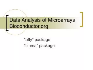 Data Analysis of Microarrays Bioconductor