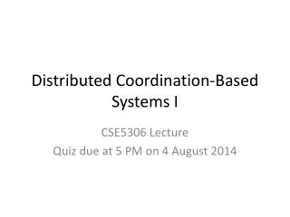 Distributed Coordination- Based Systems I