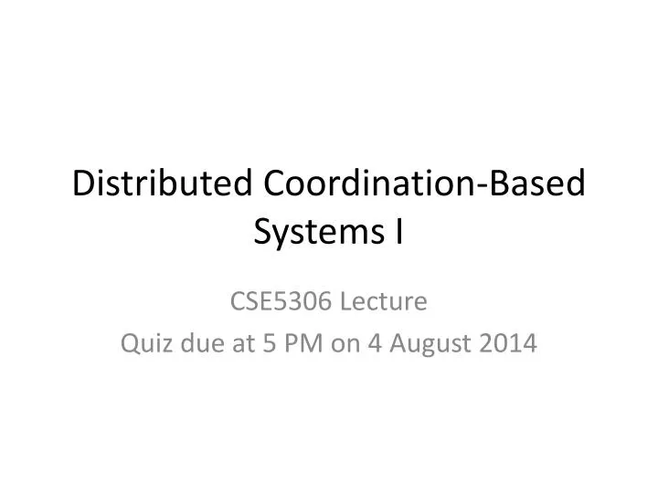 distributed coordination based systems i