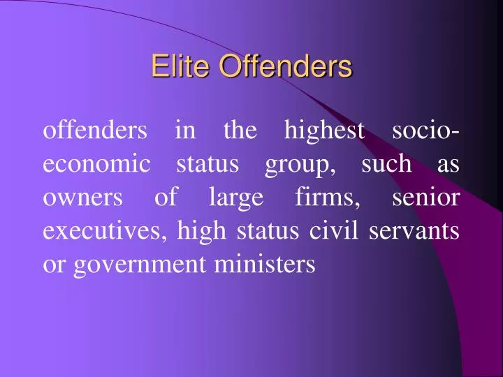 elite offenders
