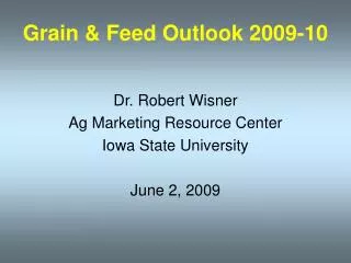 Grain &amp; Feed Outlook 2009-10