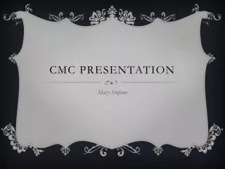 CMC Presentation