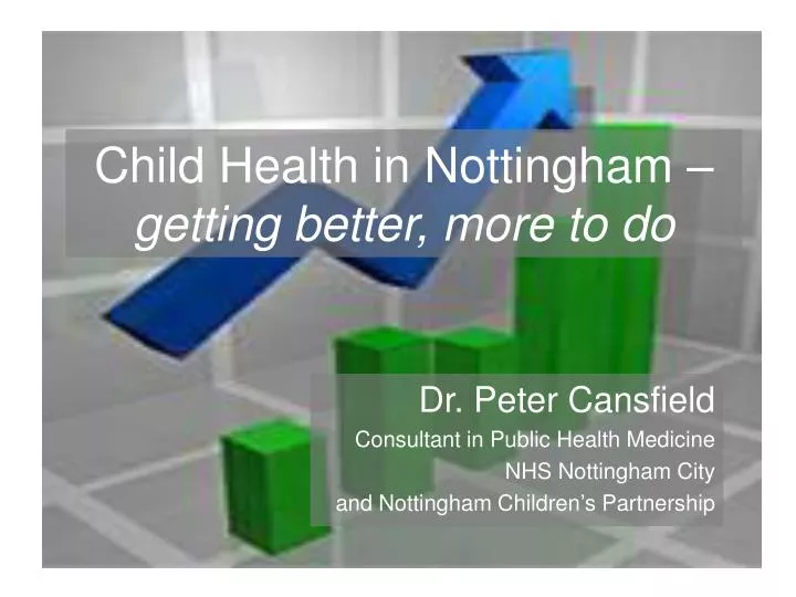 child health in nottingham getting better more to do