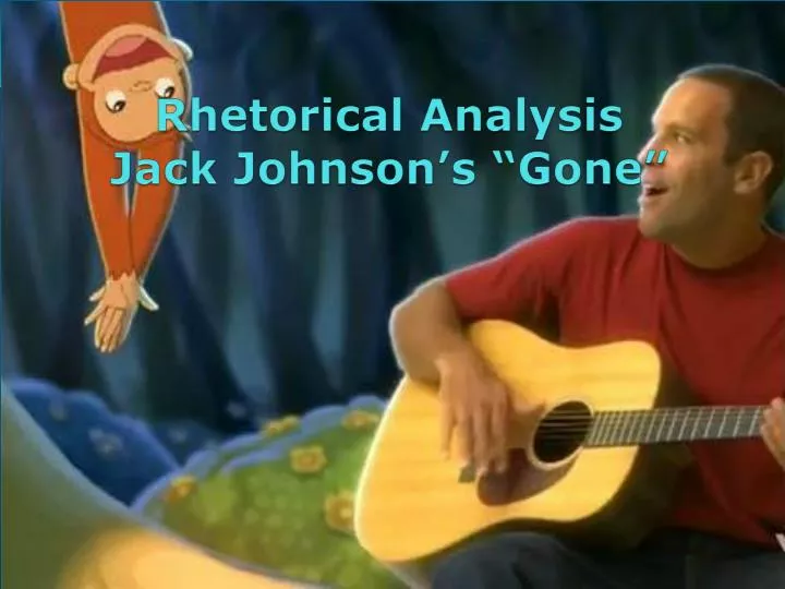 rhetorical analysis jack johnson s gone