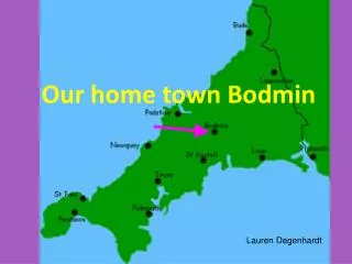 Our home town Bodmin