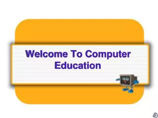 Welcome To Computer Education