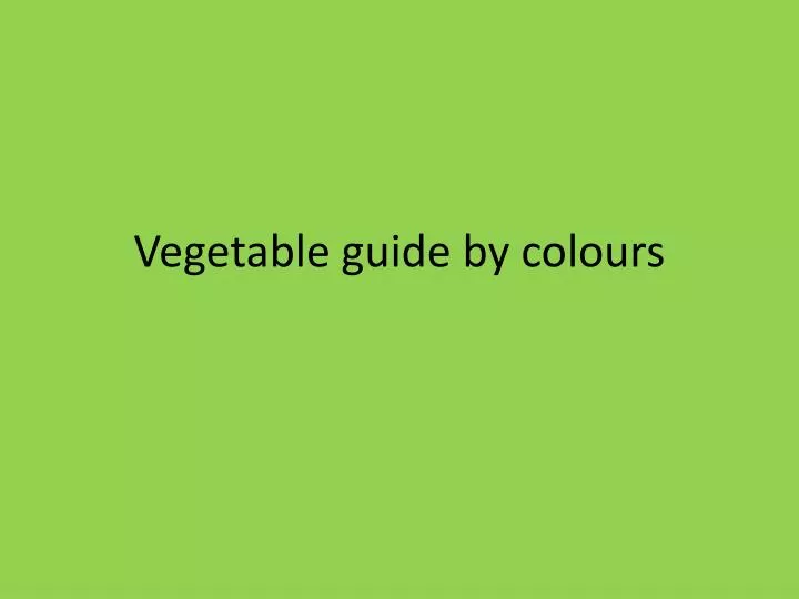vegetable guide by colours