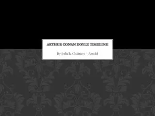 Arthur Conan Doyle timeline