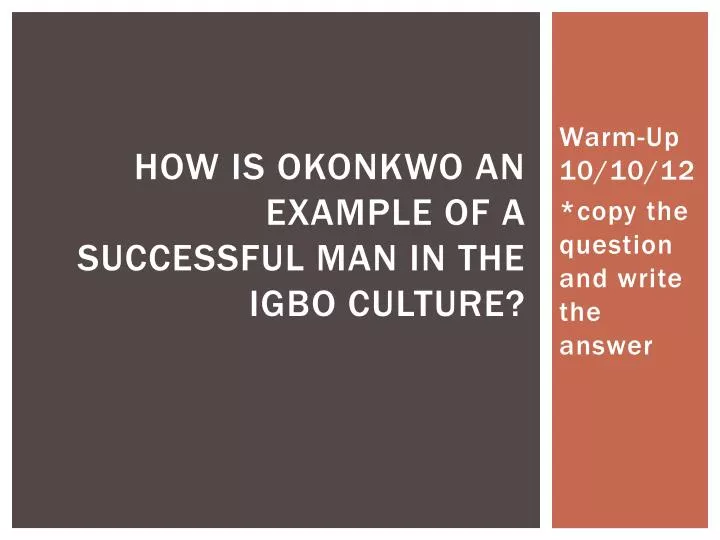 how is okonkwo an example of a successful man in the igbo culture