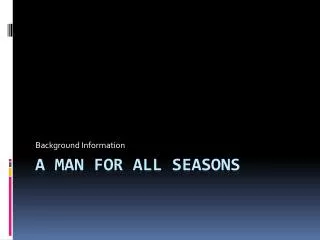 a man for all seasons