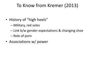 To Know from Kremer (2013)