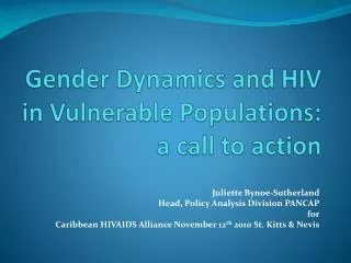Gender Dynamics and HIV in Vulnerable Populations: a call to action