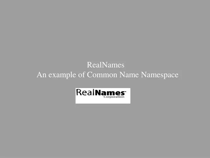 realnames an example of common name namespace