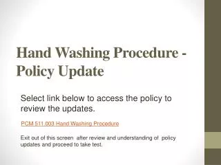 Hand Washing Procedure - Policy Update