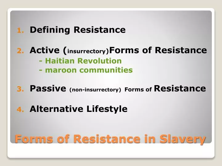 forms of resistance in slavery