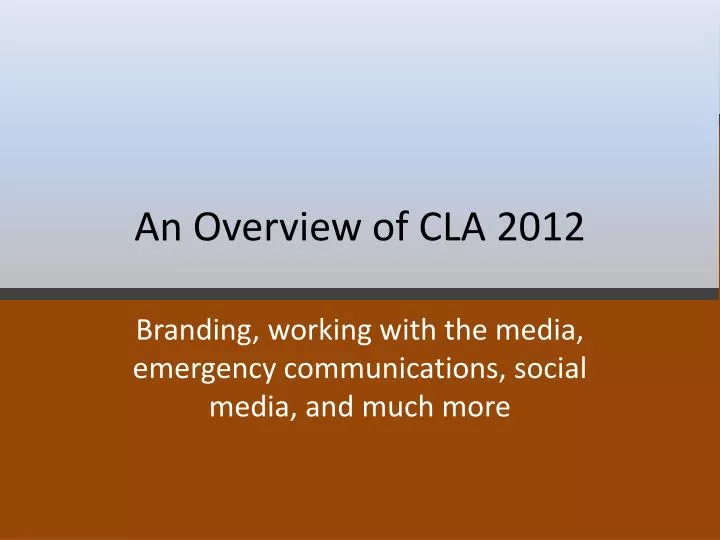 an overview of cla 2012