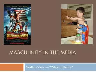 Masculinity in the Media