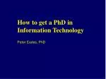 How to get a PhD in Information Technology - slide 1