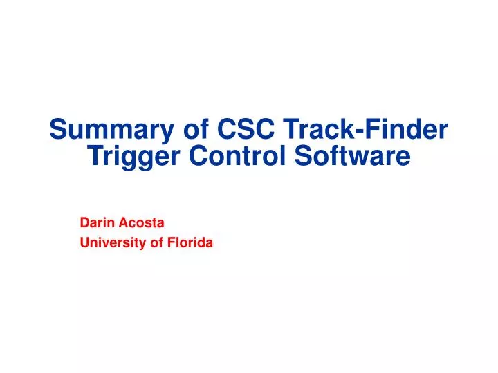 summary of csc track finder trigger control software