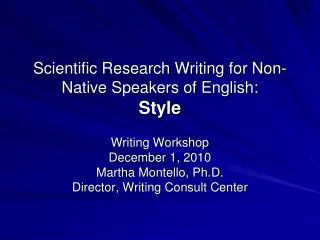 Scientific Research Writing for Non-Native Speakers of English: Style