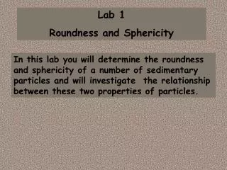 Lab 1 Roundness and Sphericity