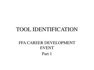 TOOL IDENTIFICATION