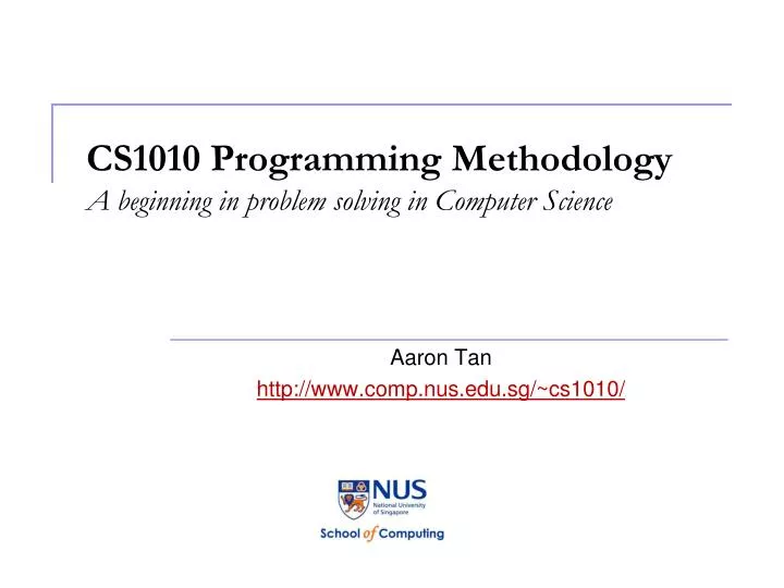 cs1010 programming methodology a beginning in problem solving in computer science