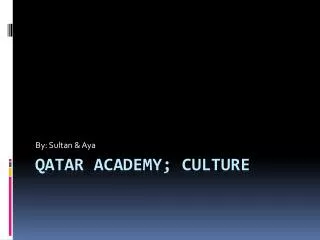 Qatar Academy; Culture