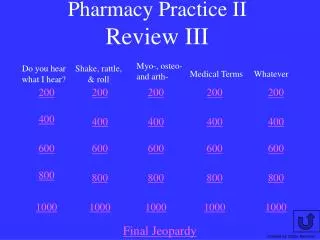 Pharmacy Practice II Review III